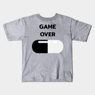 Black pilled Game over black pill capsule with quotes Kids T-Shirt